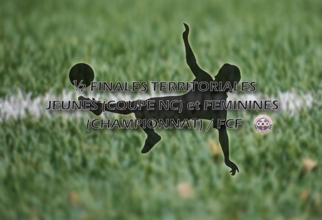 Un week-end de demies / Football des JEUNES - FEMININ Un week-end de demies / Football des JEUNES - FEMININ