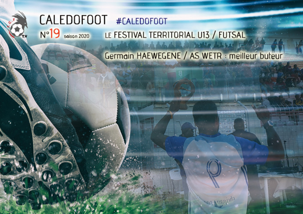 CALEDOFOOT n°19 : Festival Futsal U13 + Germain HAEWEGENE, meilleur buteur / VIDEO CALEDOFOOT n°19 : Festival Futsal U13 + Germain HAEWEGENE, meilleur buteur / VIDEO