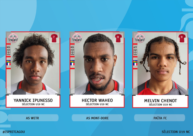 LA LISTE DES 23 CAGOUS | SELECTION U19 NC | OFFICIEL FCF LA LISTE DES 23 CAGOUS | SELECTION U19 NC | OFFICIEL FCF