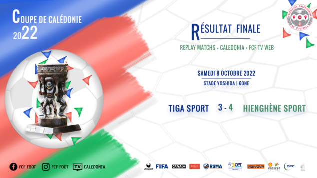 HIENGHENE remporte sa 5ème COUPE de CALEDONIE (4-3) | FINALE - COUPE DE CALEDONIE HIENGHENE remporte sa 5ème COUPE de CALEDONIE (4-3) | FINALE - COUPE DE CALEDONIE