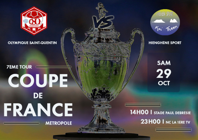 SAINT-QUENTIN vs HIENGHENE SPORT : c'est ce samedi 23H00 (heure NC) = EN DIRECT TV (Nc la 1ère) | COUPE DE FRANCE SAINT-QUENTIN vs HIENGHENE SPORT : c'est ce samedi 23H00 (heure NC) = EN DIRECT TV (Nc la 1ère) | COUPE DE FRANCE
