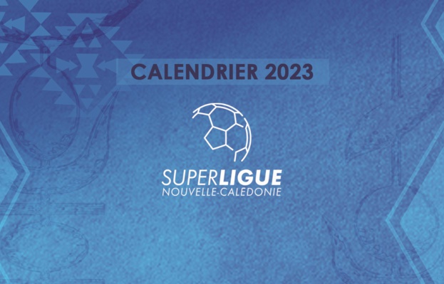 SUPER LIGUE 2023 | CALENDRIER OFFICIEL FCF