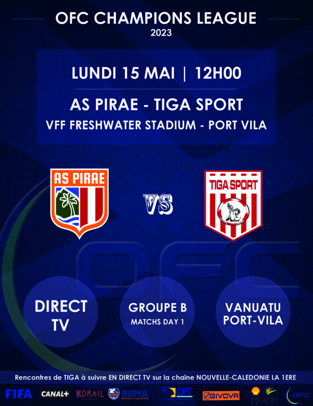 AS PIRAE vs TIGA SPORT : coup d'envoi 12H00 (ce lundi) | OFC CHAMPIONS LEAGUE - DAY 1 (Groupe B)