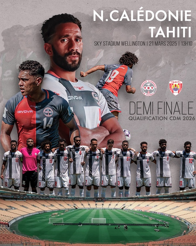 CALÉDONIE - TAHITI : J-8 | Qualifications Coupe du Monde = 1/2 finale le vendredi 21 mars CALÉDONIE - TAHITI : J-8 | Qualifications Coupe du Monde = 1/2 finale le vendredi 21 mars