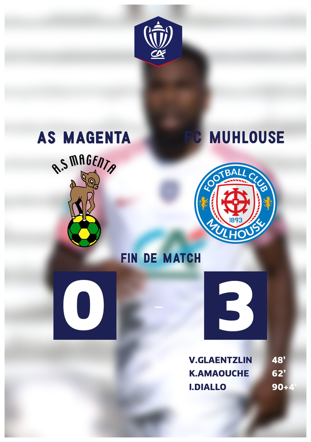 AS MAGENTA 0 - 3 FC MULHOUSE | 7ème tour de Coupe de France AS MAGENTA 0 - 3 FC MULHOUSE | 7ème tour de Coupe de France