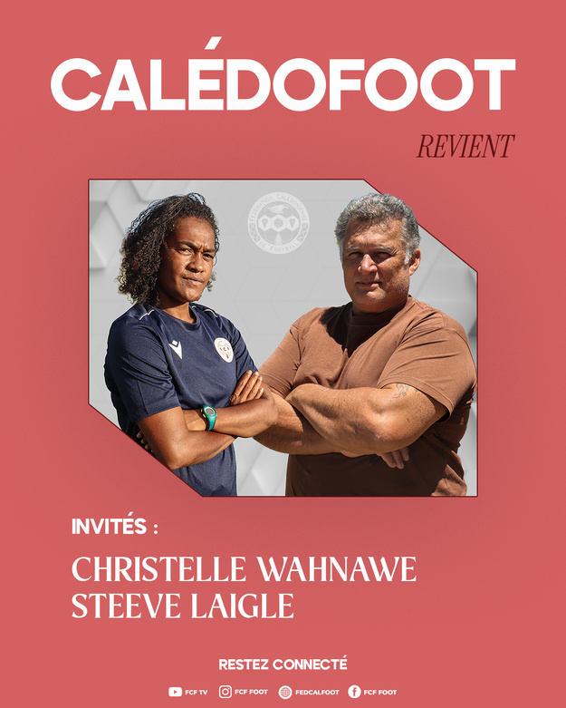 CALEDOFOOT n°1 | Entretien avec le Président FCF - Steeve LAIGLE + Sélection A Féminines CALEDOFOOT n°1 | Entretien avec le Président FCF - Steeve LAIGLE + Sélection A Féminines