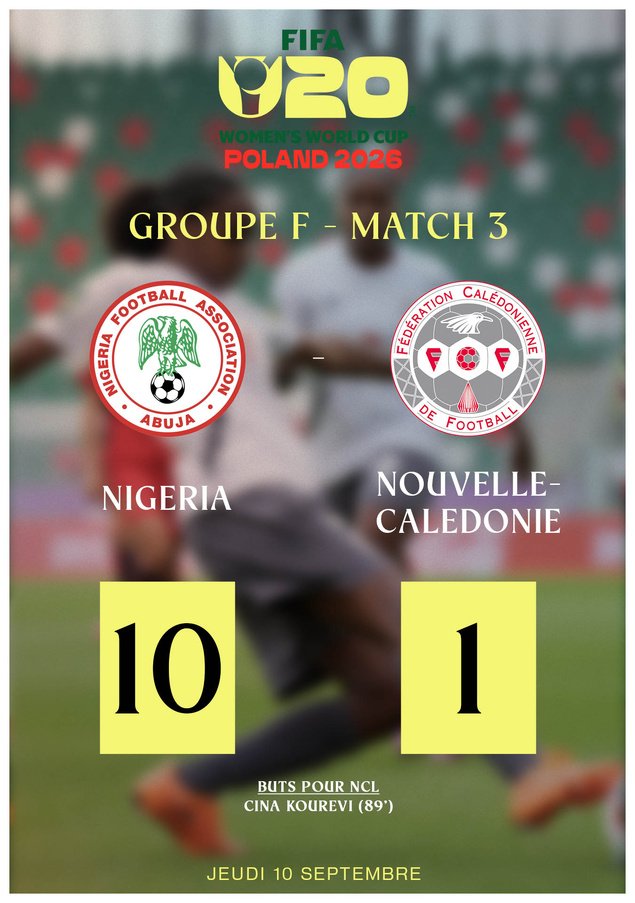 Une troisième défaite mais un but historique face au NIGERIA | Coupe du Monde U20 Féminine = NIGERIA 10 - 1 NCL Une troisième défaite mais un but historique face au NIGERIA | Coupe du Monde U20 Féminine = NIGERIA 10 - 1 NCL