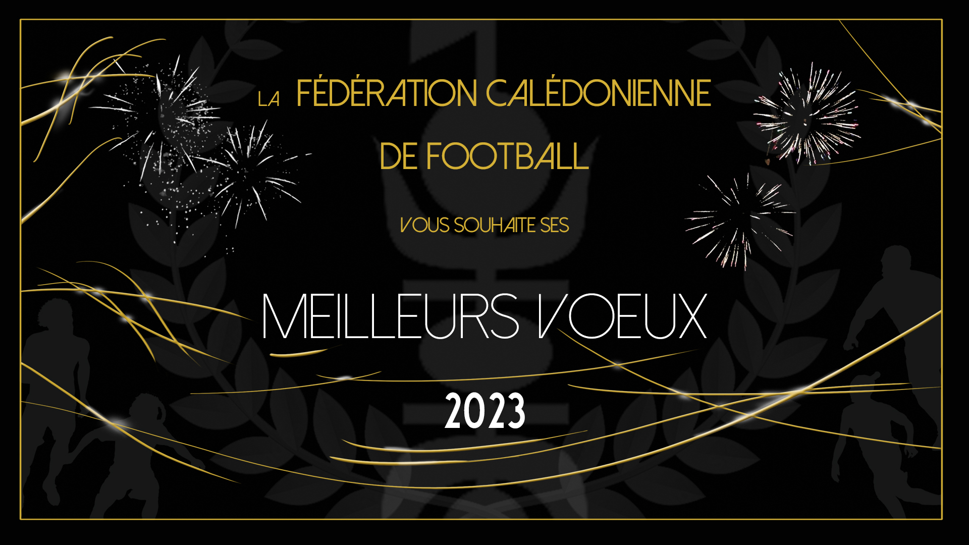 Bonnes fêtes et Meilleurs vœux 2023 / Fermeture annuelle FCF