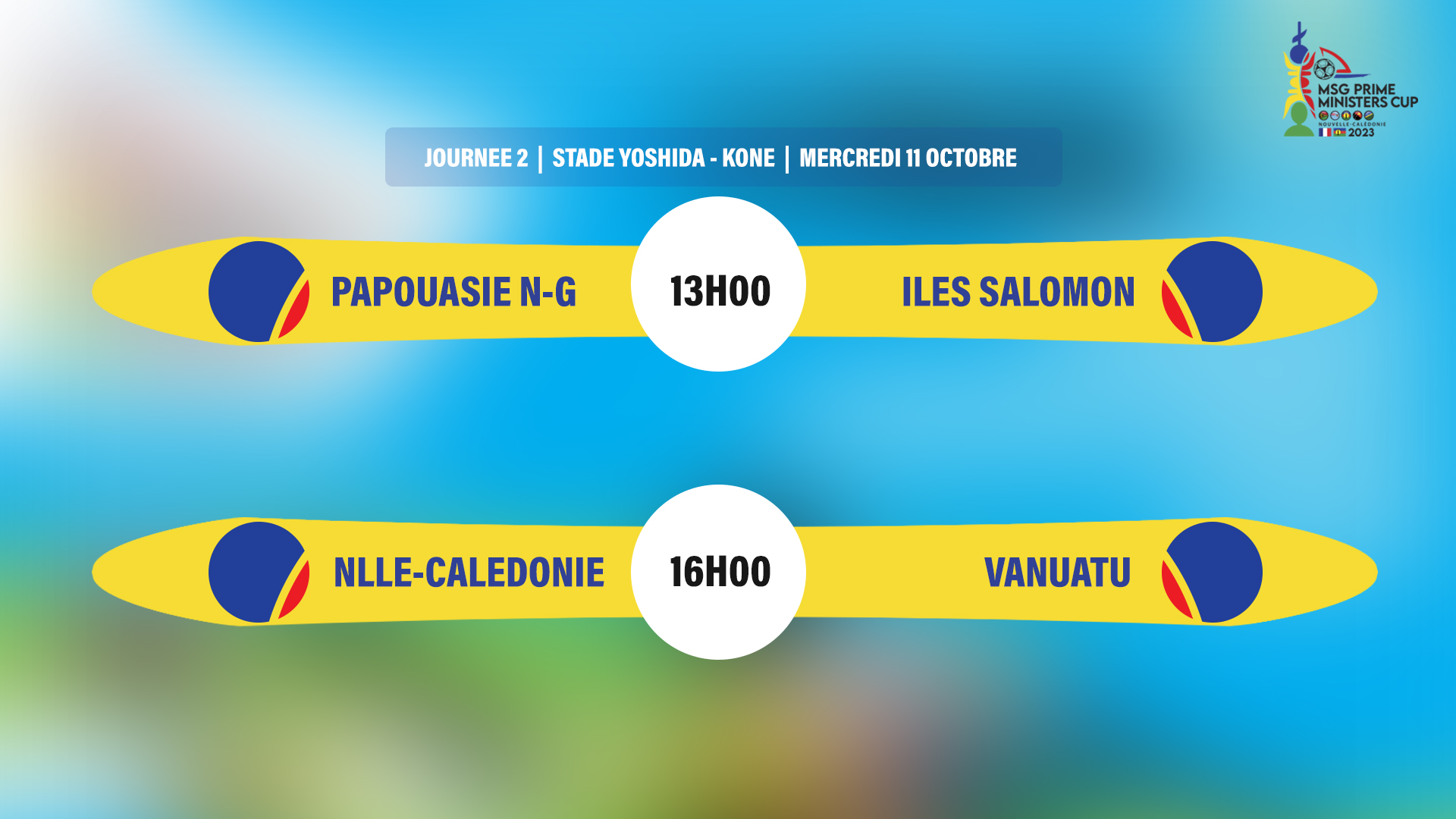 La suite de la MSG CUP : c'est ce mercredi à Koné | Programme - Classement | MSG PRIME MINISTER CUP (J2)