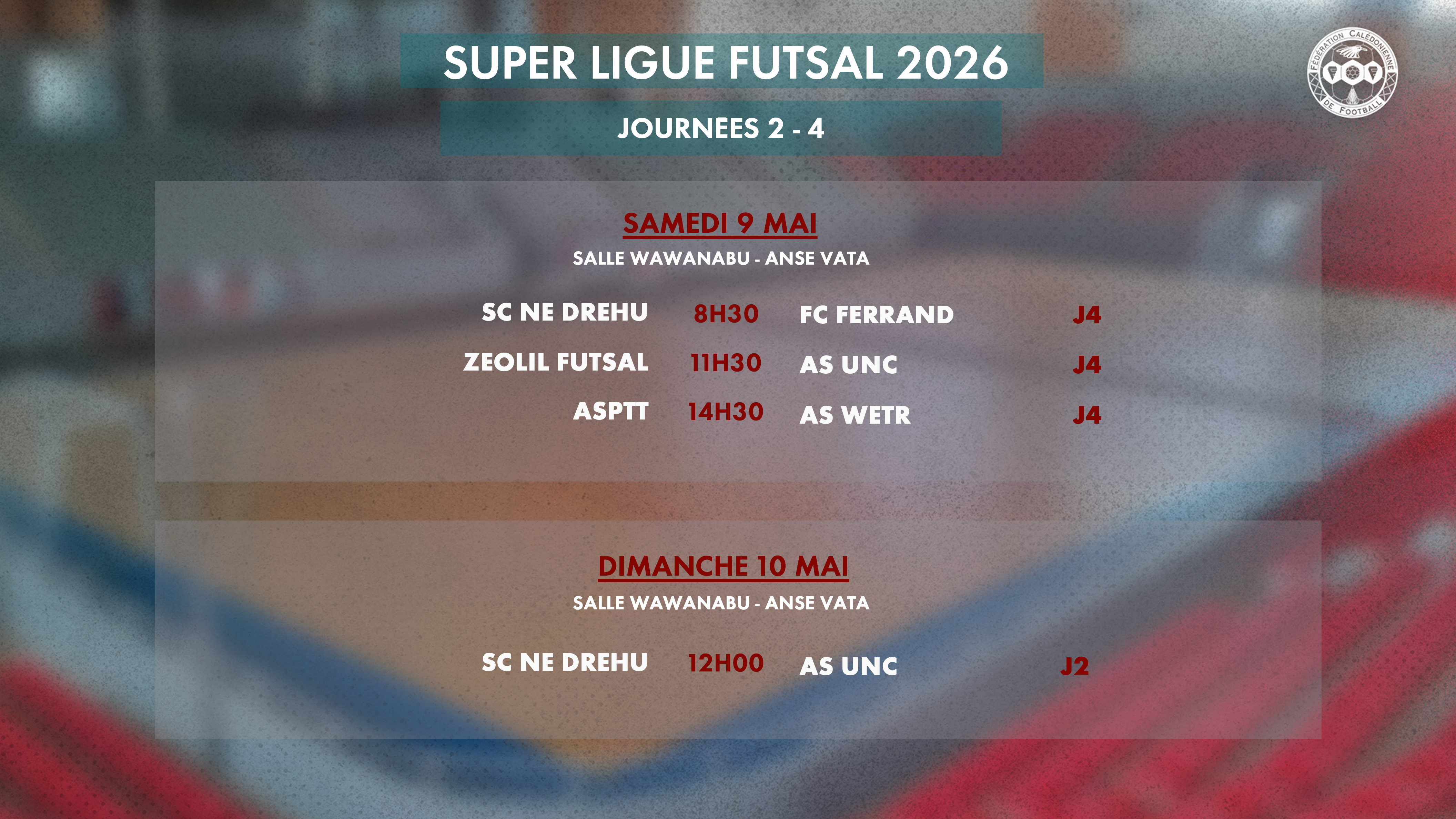 Programme du week-end = SUPER LIGUE [retard J1] + SUPER LIGUE FUTSAL [J4 et J2 retard]