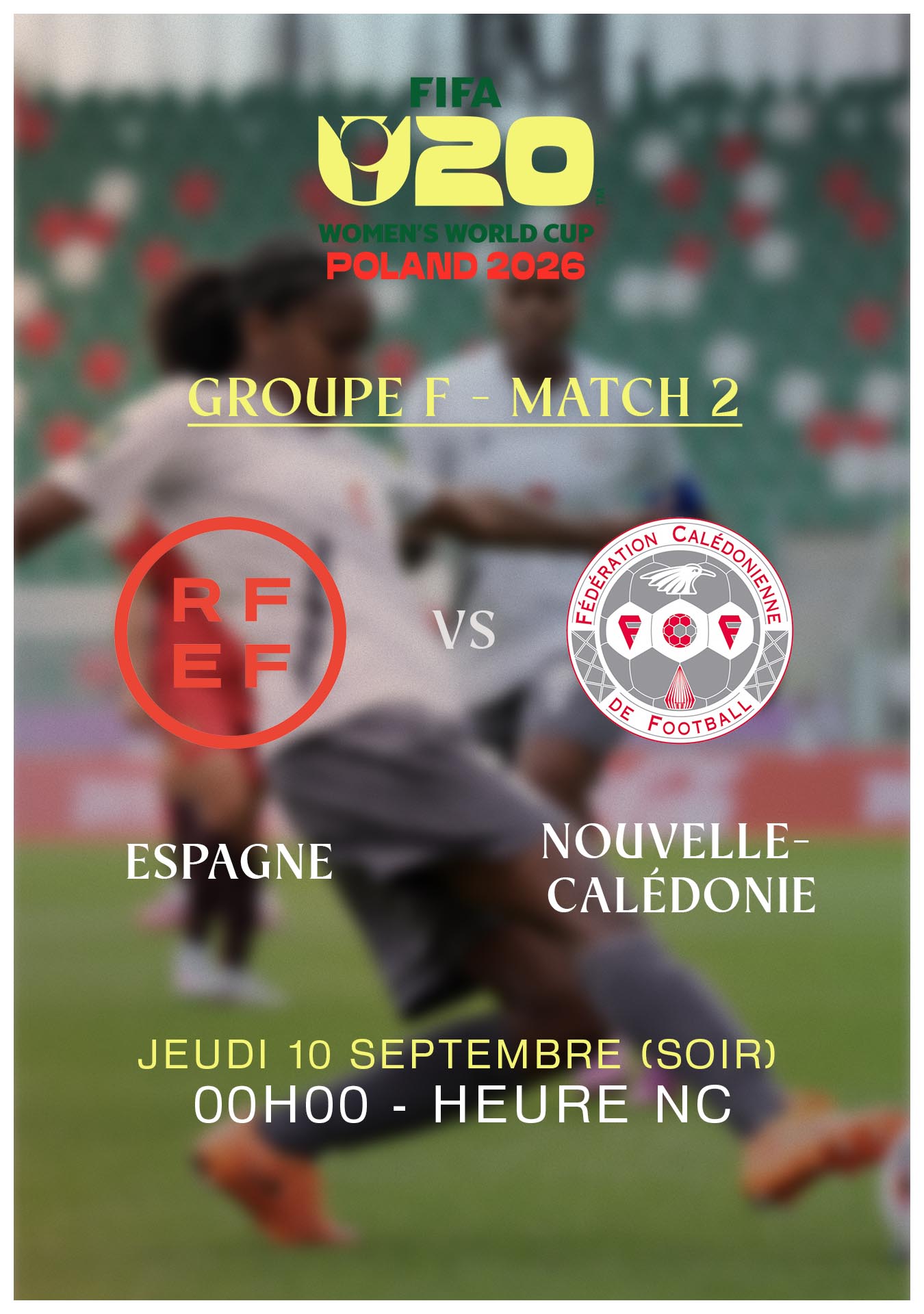 Encore un "défi hors norme" pour nos U20 Filles | Coupe du Monde U20 Féminine = ESPAGNE vs NCL (ce jeudi, minuit)