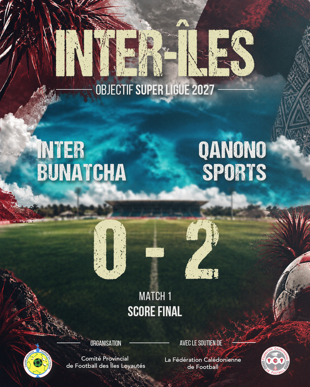 QANONO bat BUNATCHA pour la première rencontre INTER-ÎLES (2-0) / Triangulaires [samedi 17 - mardi 20 - vendredi 23 octobre]