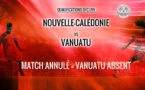La rencontre NOUVELLE-CALEDONIE vs VANUATU annulée | Qualifications U19 OFC
