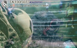 CALEDOFOOT n°11 : spécial Football FEMININ / VIDEO 